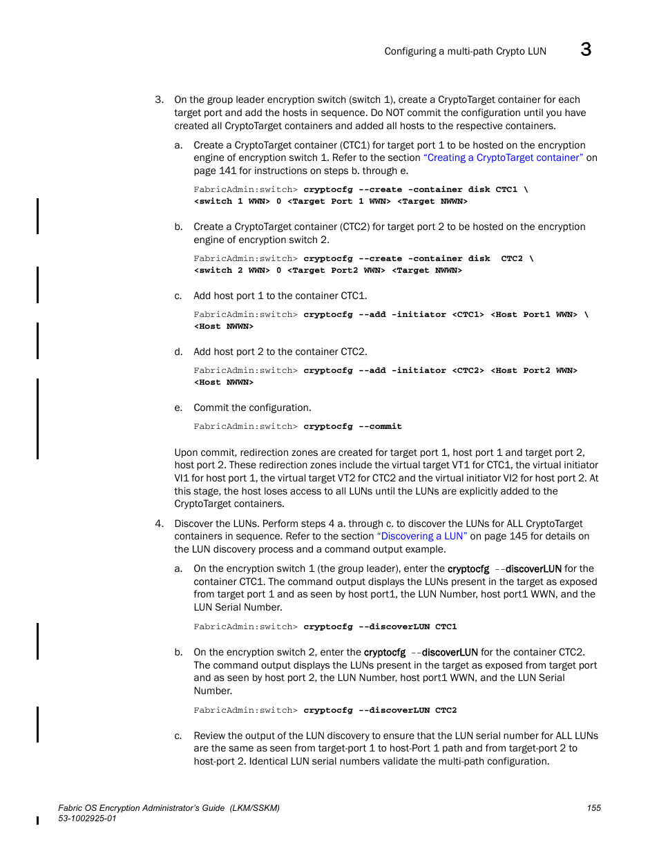 Brocade Fabric OS Encryption Administrator’s Guide Supporting NetApp Lifetime Key Manager (LKM) and KeySecure Storage Secure Key Manager (SSKM) Environments (Supporting Fabric OS v7.2.0) User Manual | Page 173 / 300