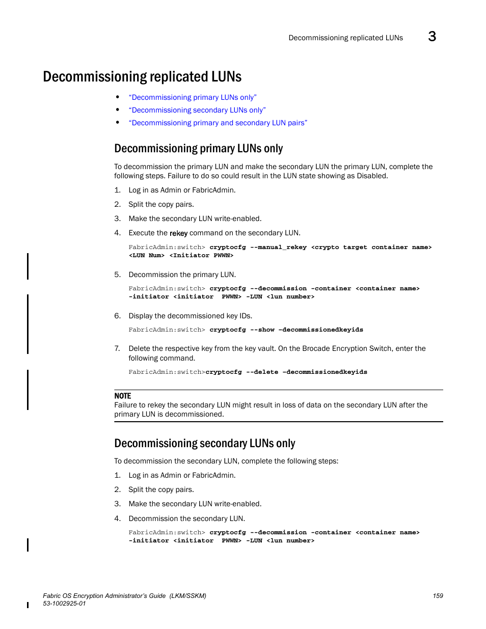 Decommissioning replicated luns, Decommissioning primary luns only, Decommissioning secondary luns only | Brocade Fabric OS Encryption Administrator’s Guide Supporting NetApp Lifetime Key Manager (LKM) and KeySecure Storage Secure Key Manager (SSKM) Environments (Supporting Fabric OS v7.2.0) User Manual | Page 177 / 300