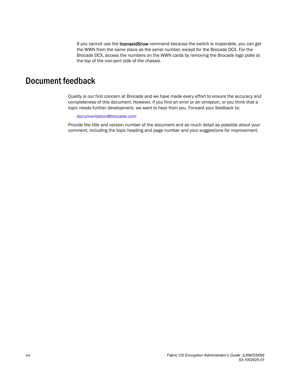 Document feedback | Brocade Fabric OS Encryption Administrator’s Guide Supporting NetApp Lifetime Key Manager (LKM) and KeySecure Storage Secure Key Manager (SSKM) Environments (Supporting Fabric OS v7.2.0) User Manual | Page 18 / 300