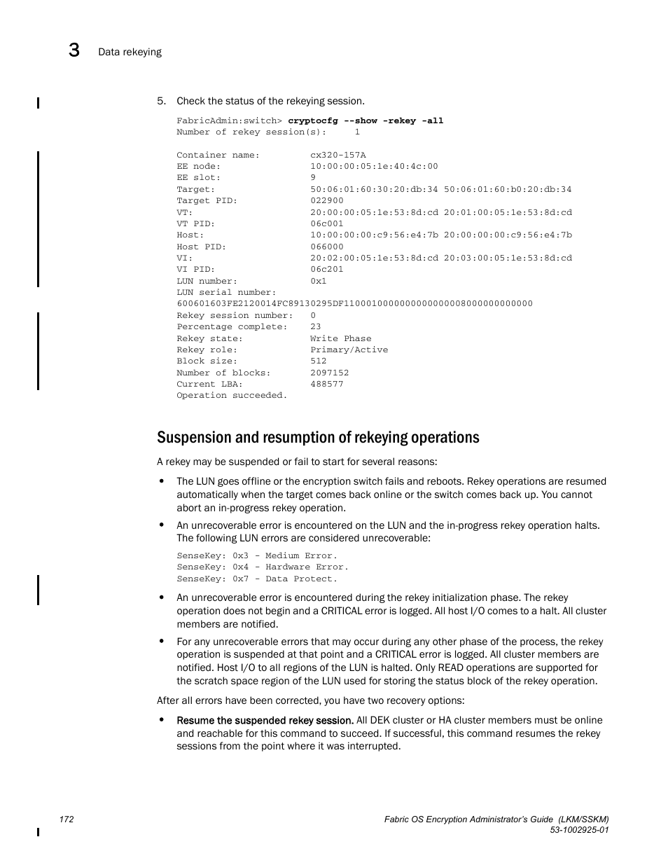 Suspension and resumption of rekeying operations | Brocade Fabric OS Encryption Administrator’s Guide Supporting NetApp Lifetime Key Manager (LKM) and KeySecure Storage Secure Key Manager (SSKM) Environments (Supporting Fabric OS v7.2.0) User Manual | Page 190 / 300