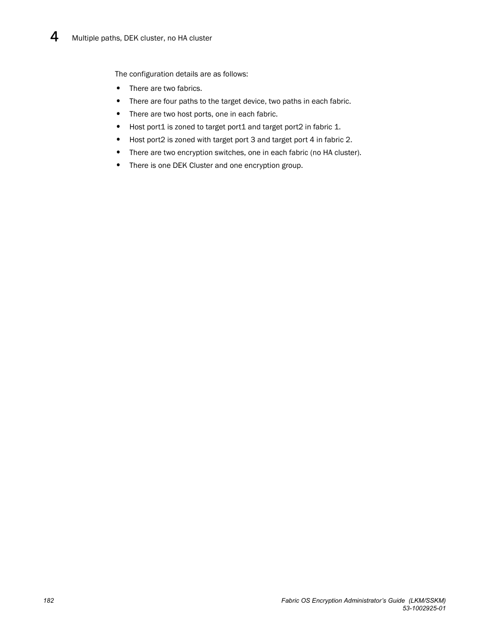 Brocade Fabric OS Encryption Administrator’s Guide Supporting NetApp Lifetime Key Manager (LKM) and KeySecure Storage Secure Key Manager (SSKM) Environments (Supporting Fabric OS v7.2.0) User Manual | Page 200 / 300