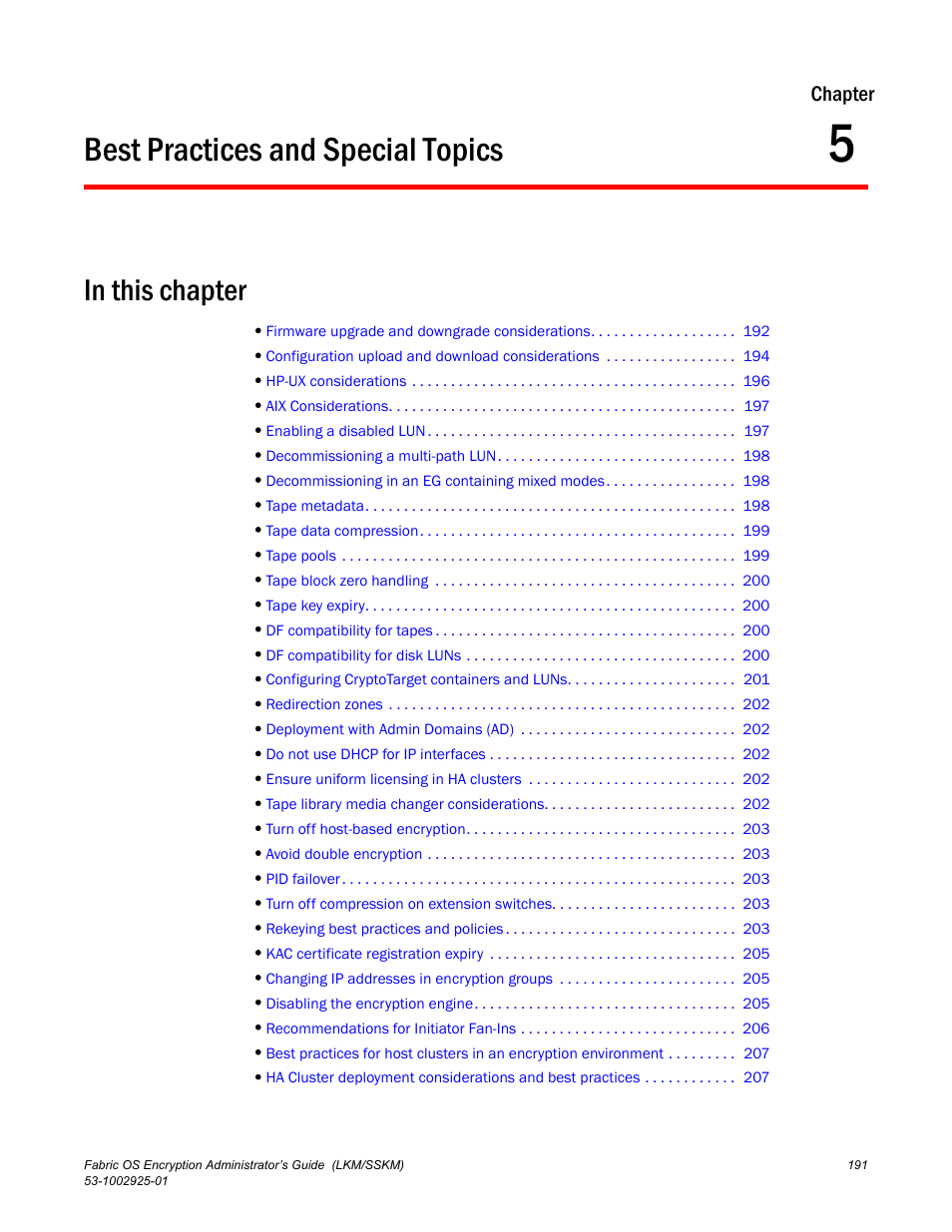 Best practices and special topics, In this chapter, Chapter 5 | Chapter 5, “best practices and special topics, Chapter | Brocade Fabric OS Encryption Administrator’s Guide Supporting NetApp Lifetime Key Manager (LKM) and KeySecure Storage Secure Key Manager (SSKM) Environments (Supporting Fabric OS v7.2.0) User Manual | Page 209 / 300