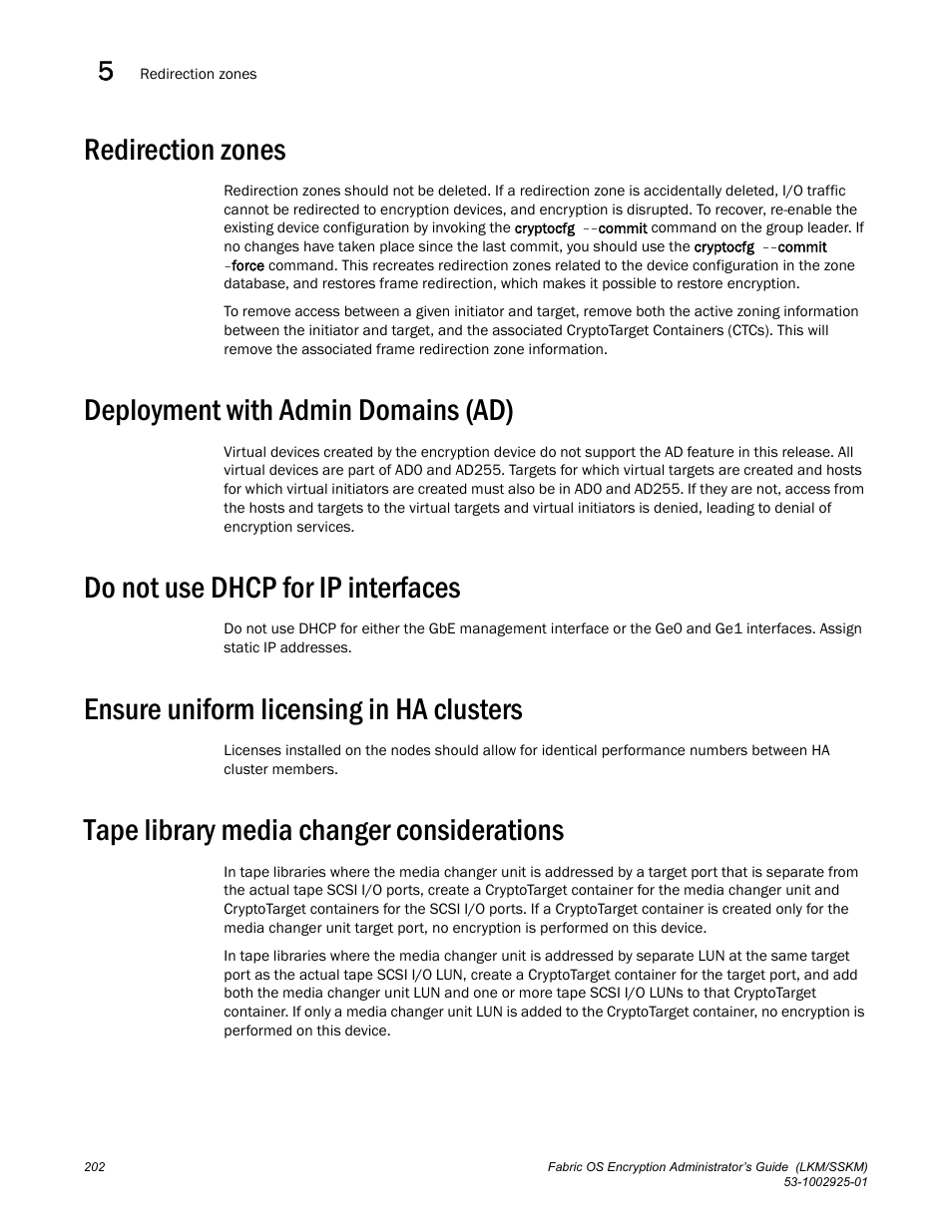 Redirection zones, Deployment with admin domains (ad), Do not use dhcp for ip interfaces | Ensure uniform licensing in ha clusters, Tape library media changer considerations | Brocade Fabric OS Encryption Administrator’s Guide Supporting NetApp Lifetime Key Manager (LKM) and KeySecure Storage Secure Key Manager (SSKM) Environments (Supporting Fabric OS v7.2.0) User Manual | Page 220 / 300