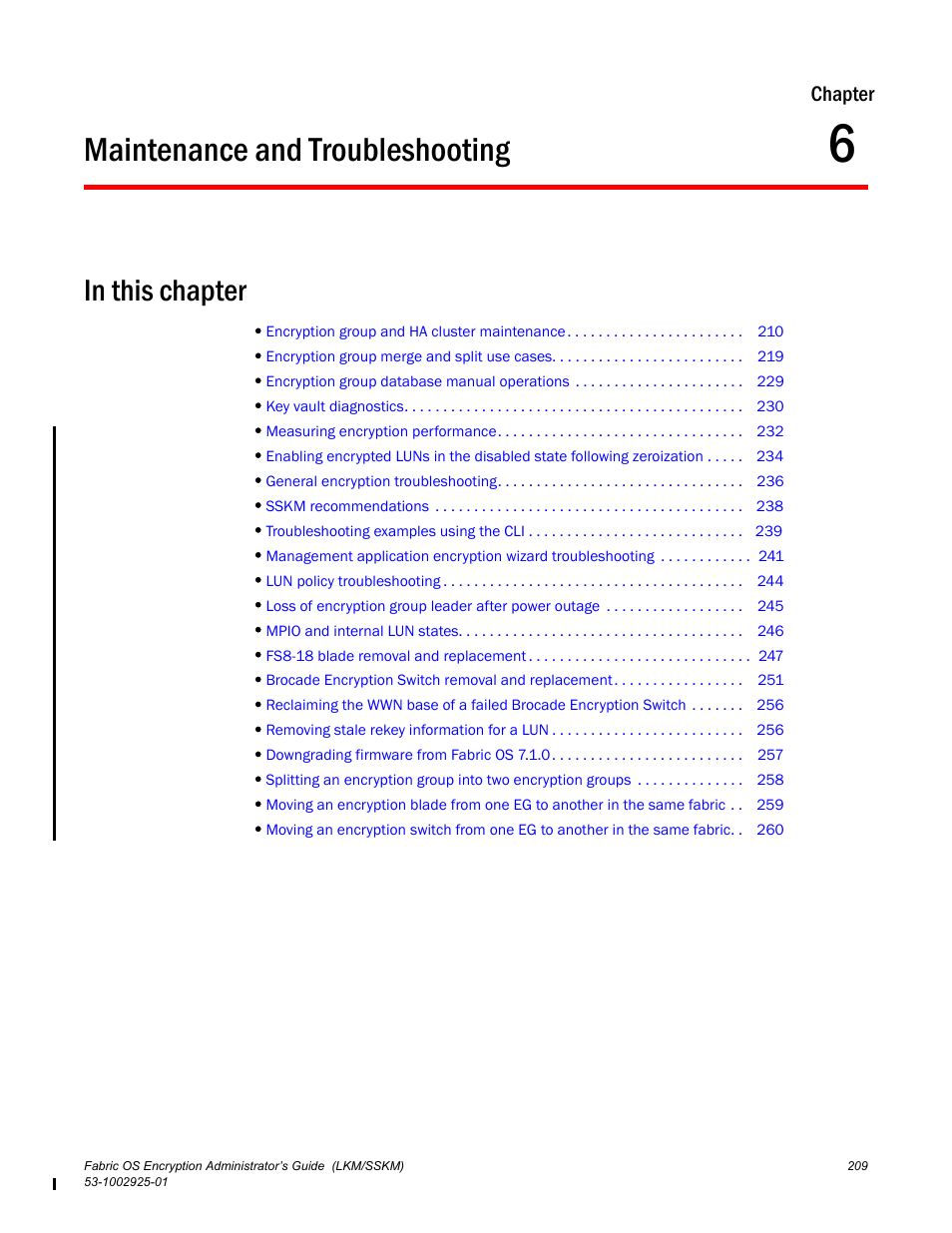 Maintenance and troubleshooting, In this chapter, Chapter 6 | Chapter 6, “maintenance and troubleshooting | Brocade Fabric OS Encryption Administrator’s Guide Supporting NetApp Lifetime Key Manager (LKM) and KeySecure Storage Secure Key Manager (SSKM) Environments (Supporting Fabric OS v7.2.0) User Manual | Page 227 / 300