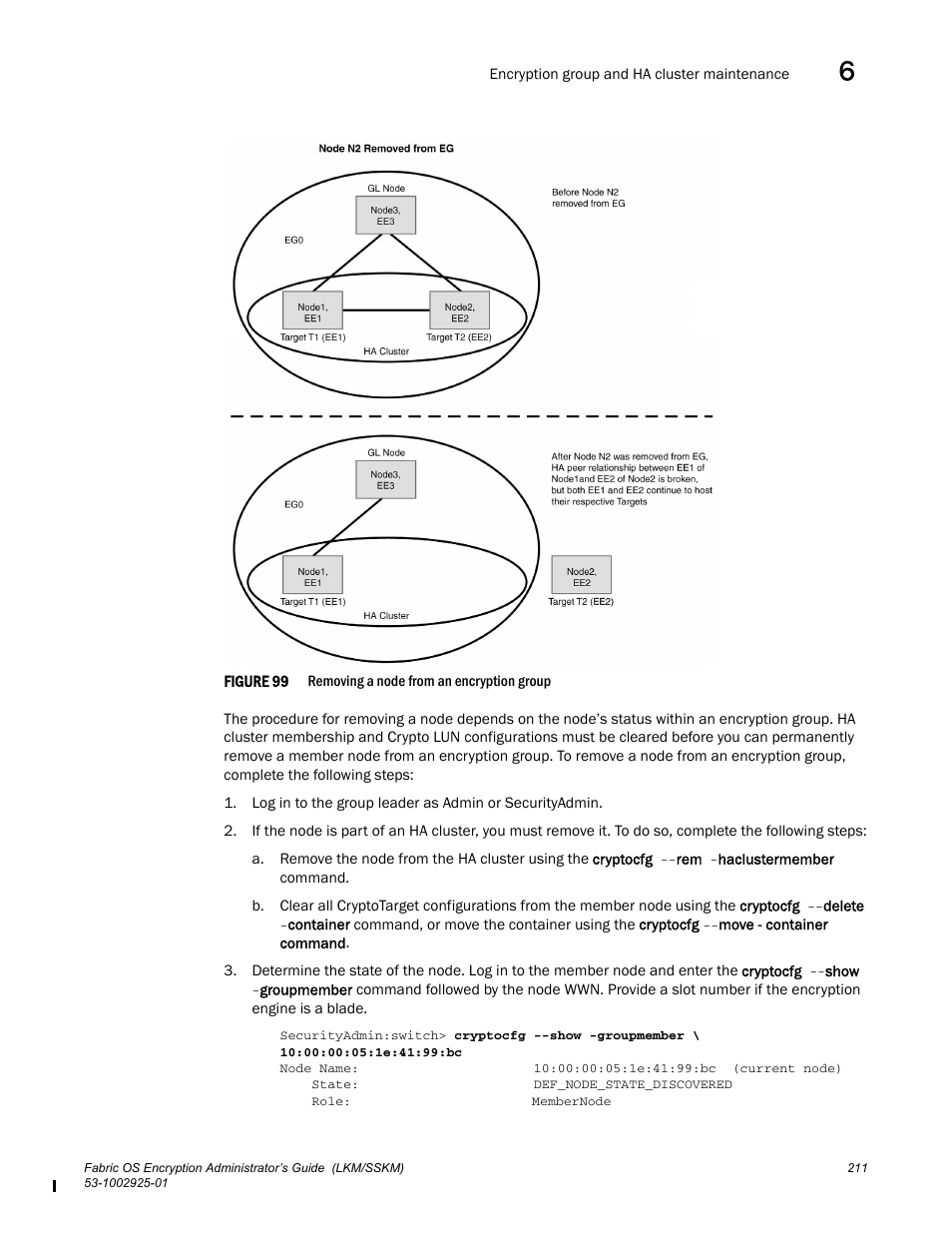 Figure 99 | Brocade Fabric OS Encryption Administrator’s Guide Supporting NetApp Lifetime Key Manager (LKM) and KeySecure Storage Secure Key Manager (SSKM) Environments (Supporting Fabric OS v7.2.0) User Manual | Page 229 / 300