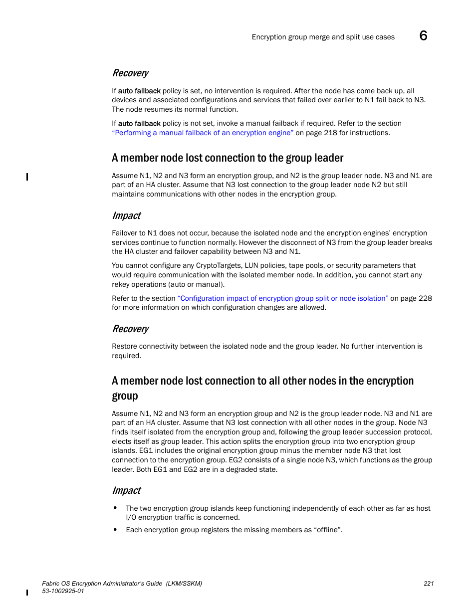 Recovery, A member node lost connection to the group leader, Impact | Brocade Fabric OS Encryption Administrator’s Guide Supporting NetApp Lifetime Key Manager (LKM) and KeySecure Storage Secure Key Manager (SSKM) Environments (Supporting Fabric OS v7.2.0) User Manual | Page 239 / 300