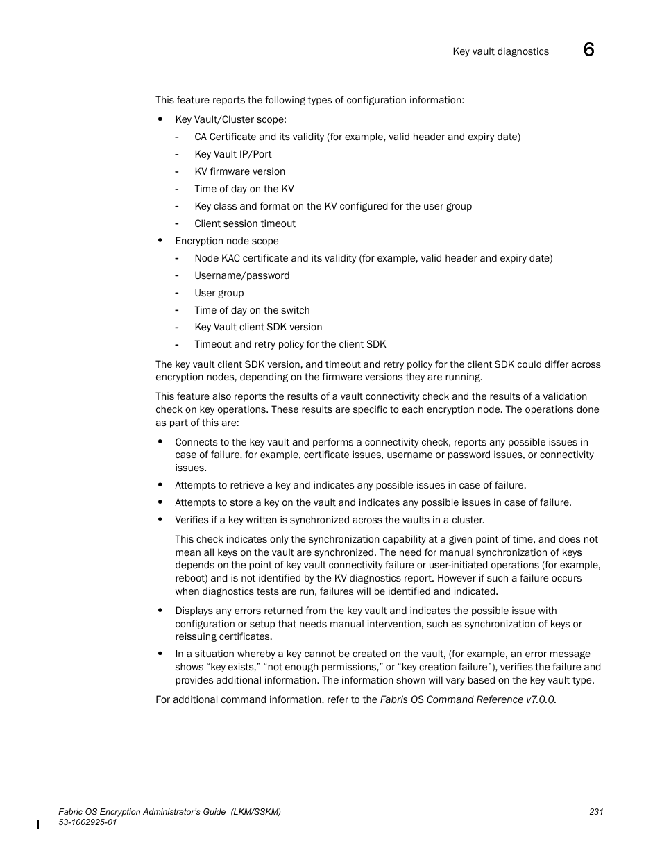 Brocade Fabric OS Encryption Administrator’s Guide Supporting NetApp Lifetime Key Manager (LKM) and KeySecure Storage Secure Key Manager (SSKM) Environments (Supporting Fabric OS v7.2.0) User Manual | Page 249 / 300