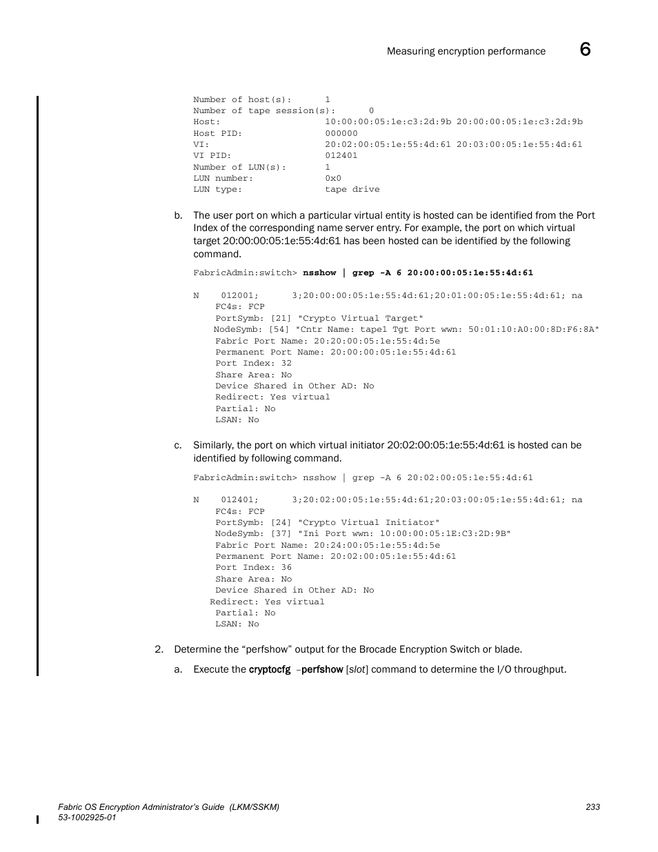 Brocade Fabric OS Encryption Administrator’s Guide Supporting NetApp Lifetime Key Manager (LKM) and KeySecure Storage Secure Key Manager (SSKM) Environments (Supporting Fabric OS v7.2.0) User Manual | Page 251 / 300