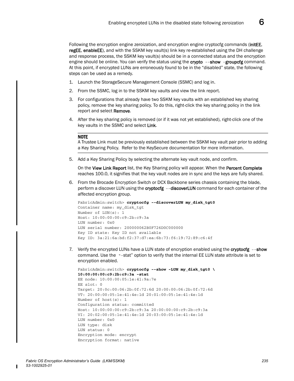 Brocade Fabric OS Encryption Administrator’s Guide Supporting NetApp Lifetime Key Manager (LKM) and KeySecure Storage Secure Key Manager (SSKM) Environments (Supporting Fabric OS v7.2.0) User Manual | Page 253 / 300