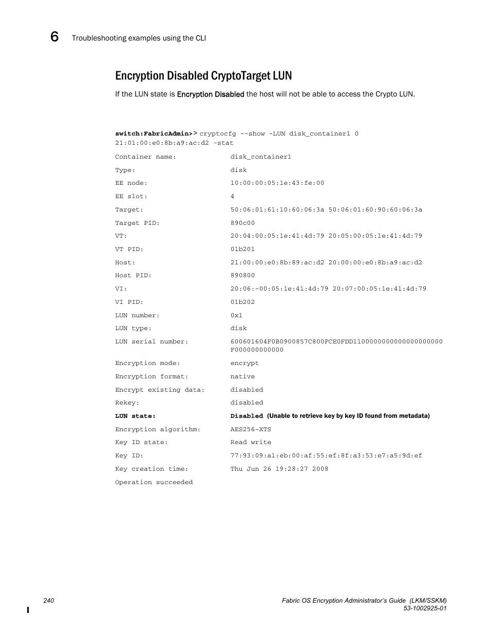 Encryption disabled cryptotarget lun | Brocade Fabric OS Encryption Administrator’s Guide Supporting NetApp Lifetime Key Manager (LKM) and KeySecure Storage Secure Key Manager (SSKM) Environments (Supporting Fabric OS v7.2.0) User Manual | Page 258 / 300