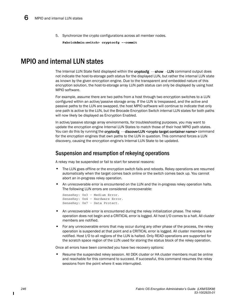 Mpio and internal lun states, Suspension and resumption of rekeying operations | Brocade Fabric OS Encryption Administrator’s Guide Supporting NetApp Lifetime Key Manager (LKM) and KeySecure Storage Secure Key Manager (SSKM) Environments (Supporting Fabric OS v7.2.0) User Manual | Page 264 / 300