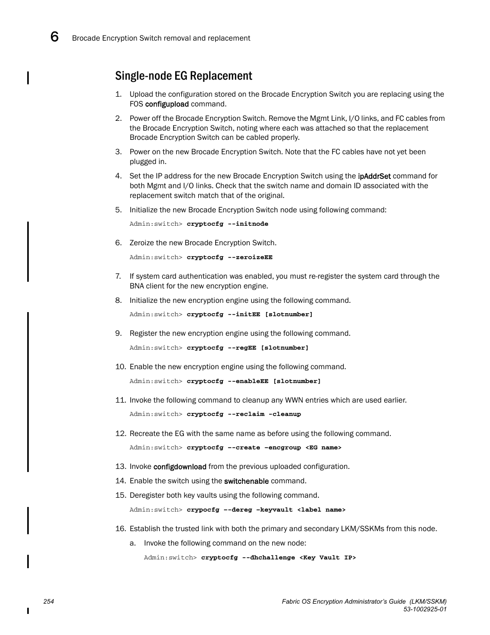 Single-node eg replacement | Brocade Fabric OS Encryption Administrator’s Guide Supporting NetApp Lifetime Key Manager (LKM) and KeySecure Storage Secure Key Manager (SSKM) Environments (Supporting Fabric OS v7.2.0) User Manual | Page 272 / 300