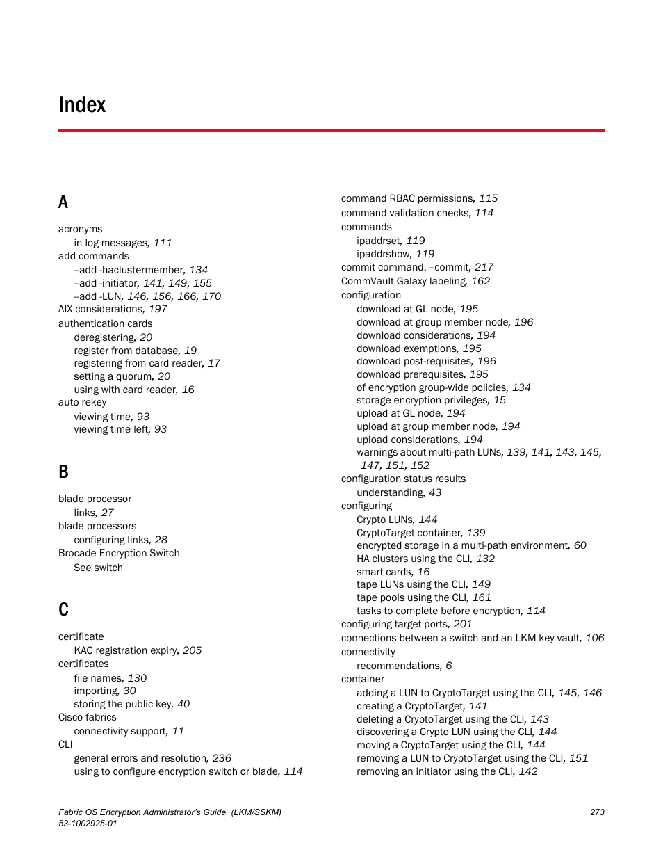 Index | Brocade Fabric OS Encryption Administrator’s Guide Supporting NetApp Lifetime Key Manager (LKM) and KeySecure Storage Secure Key Manager (SSKM) Environments (Supporting Fabric OS v7.2.0) User Manual | Page 291 / 300