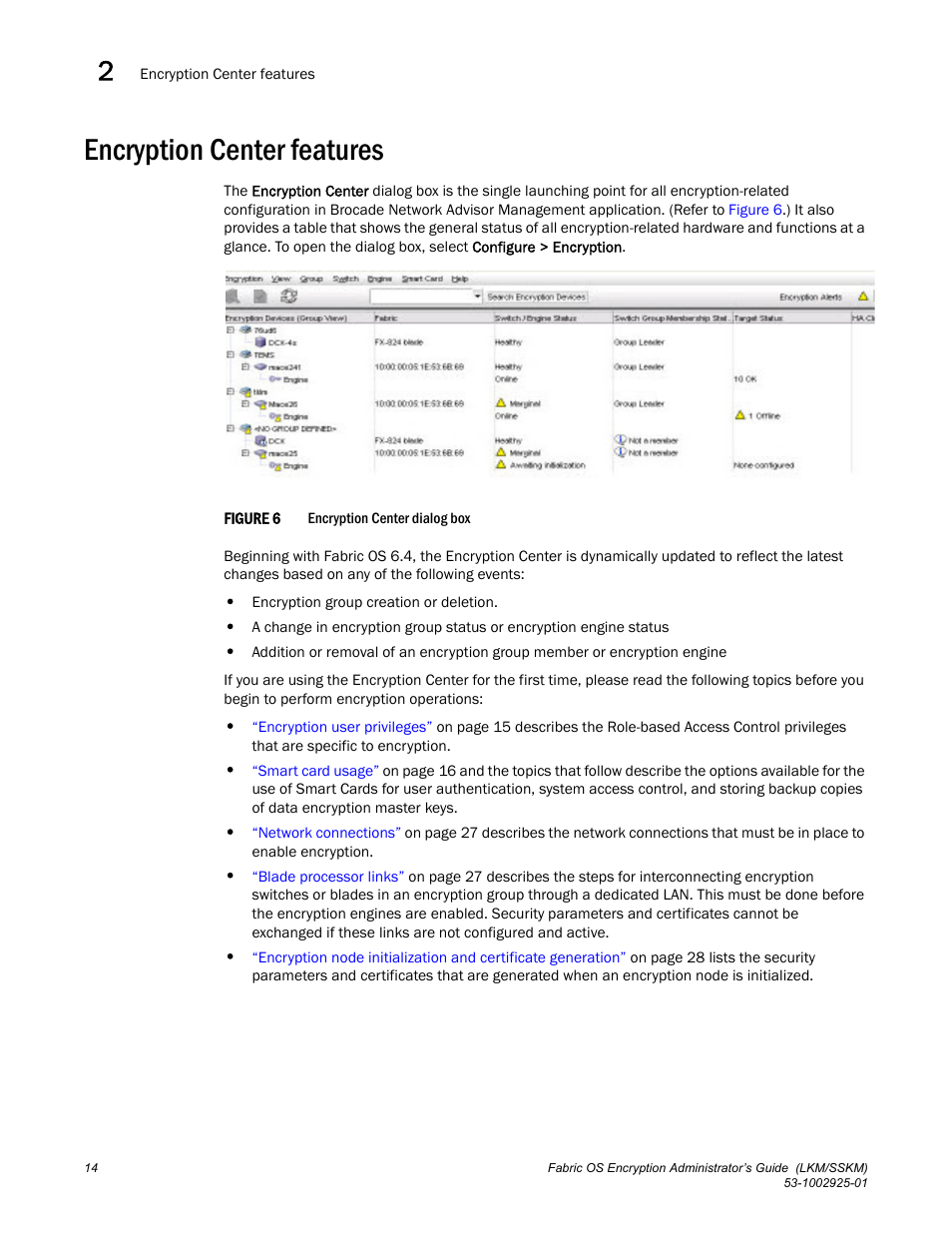 Encryption center features | Brocade Fabric OS Encryption Administrator’s Guide Supporting NetApp Lifetime Key Manager (LKM) and KeySecure Storage Secure Key Manager (SSKM) Environments (Supporting Fabric OS v7.2.0) User Manual | Page 32 / 300