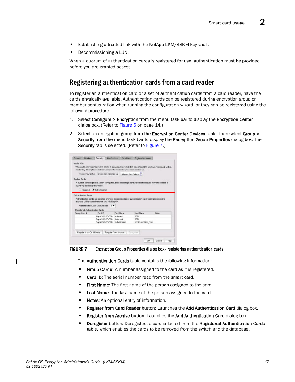 Brocade Fabric OS Encryption Administrator’s Guide Supporting NetApp Lifetime Key Manager (LKM) and KeySecure Storage Secure Key Manager (SSKM) Environments (Supporting Fabric OS v7.2.0) User Manual | Page 35 / 300