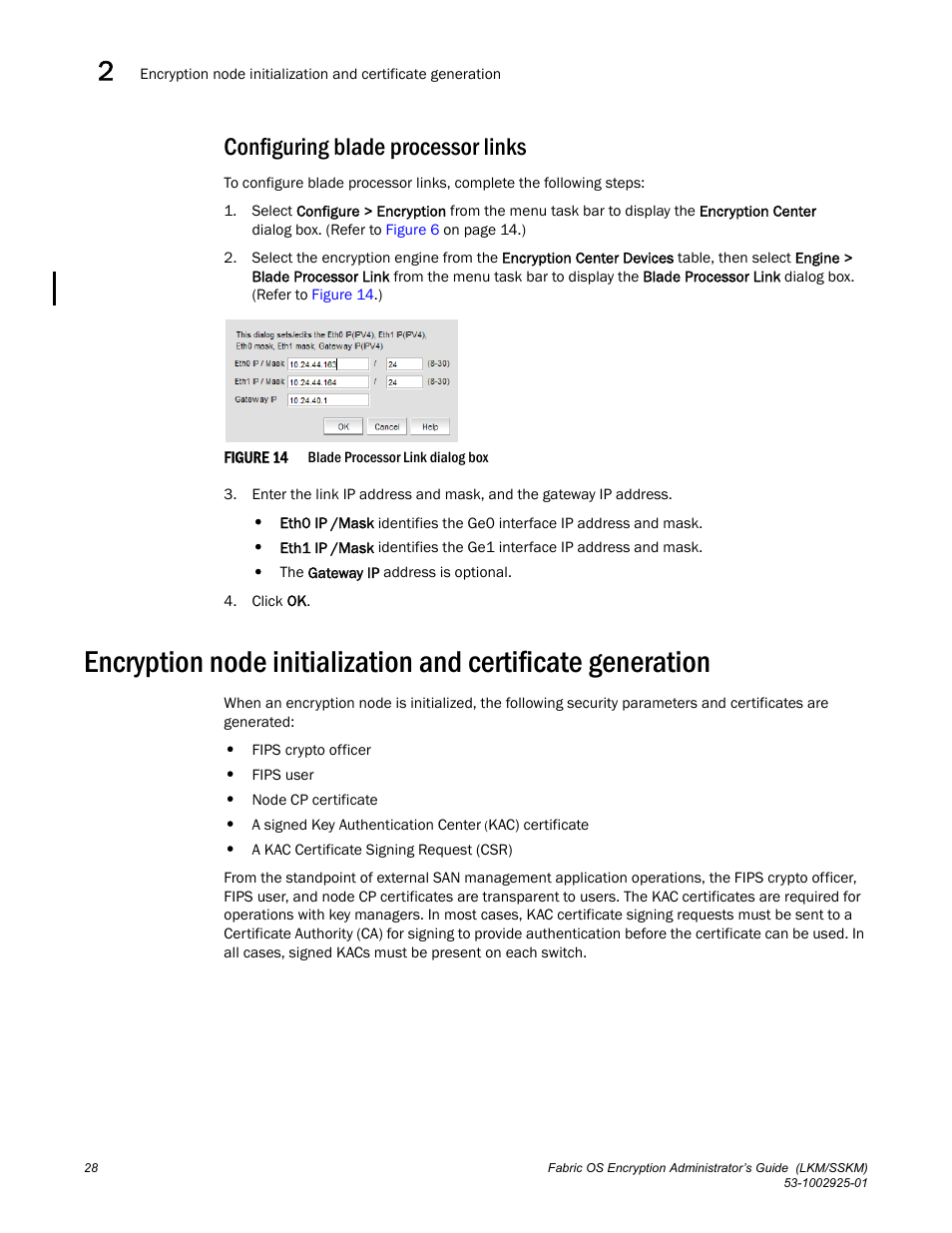 Configuring blade processor links | Brocade Fabric OS Encryption Administrator’s Guide Supporting NetApp Lifetime Key Manager (LKM) and KeySecure Storage Secure Key Manager (SSKM) Environments (Supporting Fabric OS v7.2.0) User Manual | Page 46 / 300