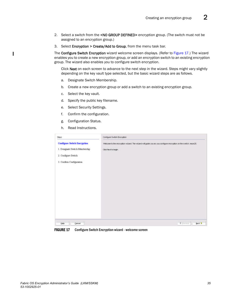 Brocade Fabric OS Encryption Administrator’s Guide Supporting NetApp Lifetime Key Manager (LKM) and KeySecure Storage Secure Key Manager (SSKM) Environments (Supporting Fabric OS v7.2.0) User Manual | Page 53 / 300