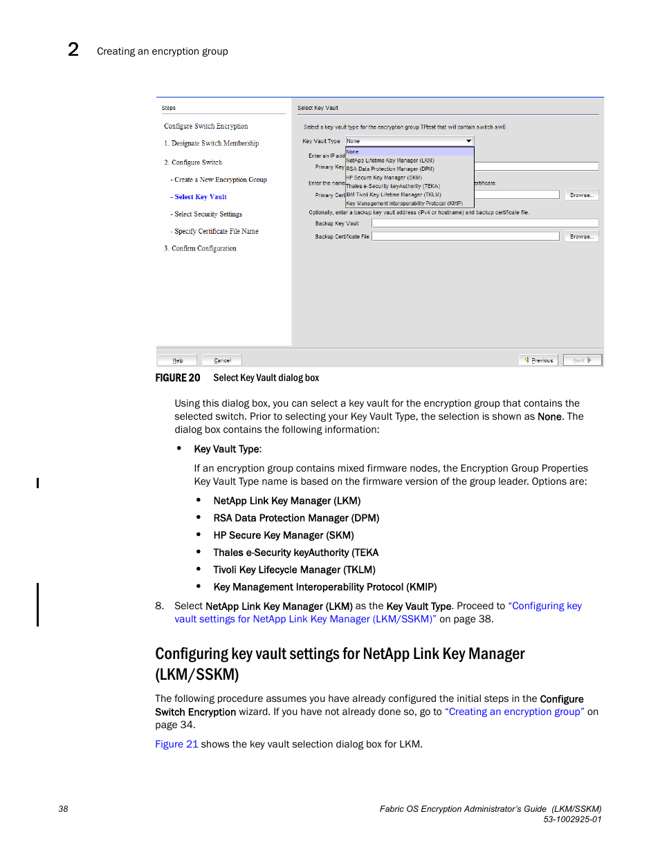 Brocade Fabric OS Encryption Administrator’s Guide Supporting NetApp Lifetime Key Manager (LKM) and KeySecure Storage Secure Key Manager (SSKM) Environments (Supporting Fabric OS v7.2.0) User Manual | Page 56 / 300