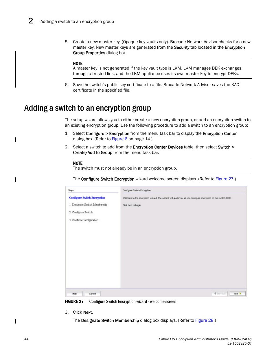 Adding a switch to an encryption group | Brocade Fabric OS Encryption Administrator’s Guide Supporting NetApp Lifetime Key Manager (LKM) and KeySecure Storage Secure Key Manager (SSKM) Environments (Supporting Fabric OS v7.2.0) User Manual | Page 62 / 300