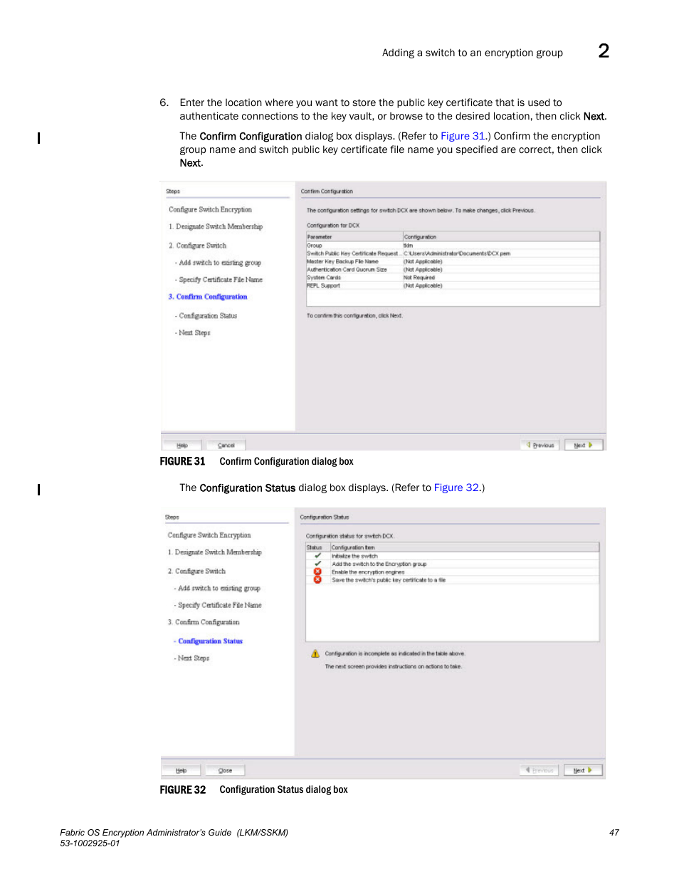 Brocade Fabric OS Encryption Administrator’s Guide Supporting NetApp Lifetime Key Manager (LKM) and KeySecure Storage Secure Key Manager (SSKM) Environments (Supporting Fabric OS v7.2.0) User Manual | Page 65 / 300