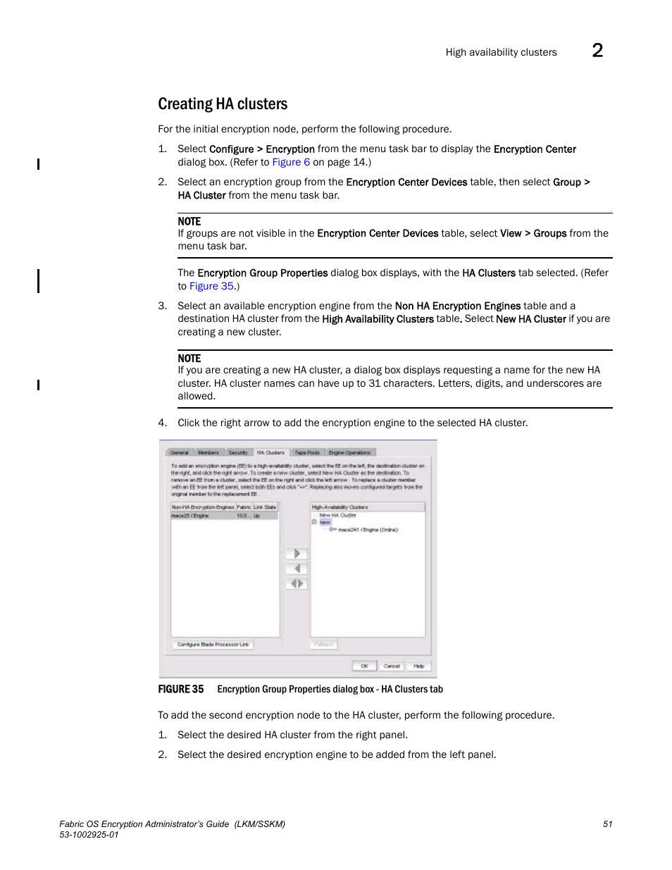 Creating ha clusters | Brocade Fabric OS Encryption Administrator’s Guide Supporting NetApp Lifetime Key Manager (LKM) and KeySecure Storage Secure Key Manager (SSKM) Environments (Supporting Fabric OS v7.2.0) User Manual | Page 69 / 300