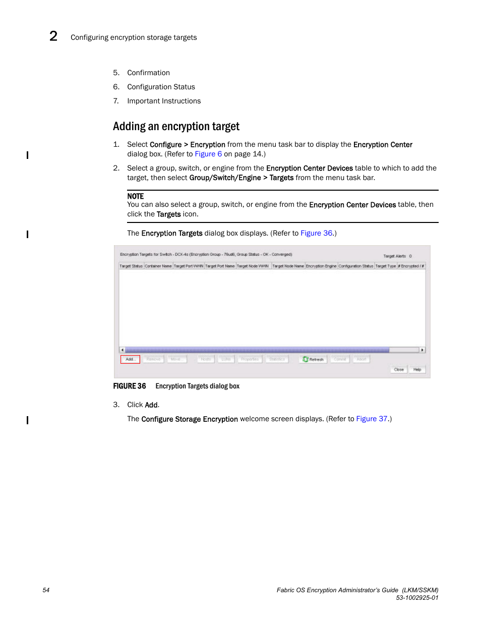 Adding an encryption target | Brocade Fabric OS Encryption Administrator’s Guide Supporting NetApp Lifetime Key Manager (LKM) and KeySecure Storage Secure Key Manager (SSKM) Environments (Supporting Fabric OS v7.2.0) User Manual | Page 72 / 300