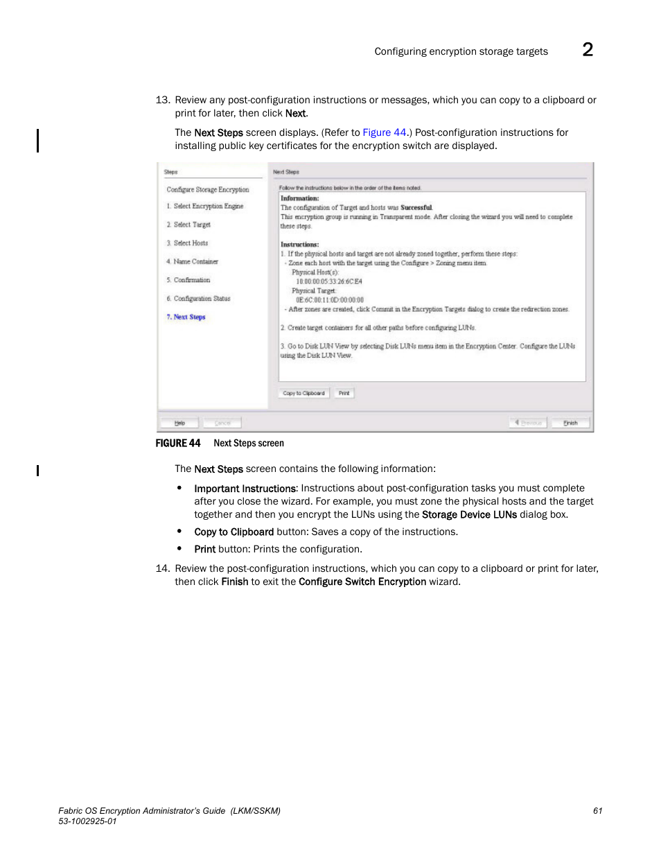 Brocade Fabric OS Encryption Administrator’s Guide Supporting NetApp Lifetime Key Manager (LKM) and KeySecure Storage Secure Key Manager (SSKM) Environments (Supporting Fabric OS v7.2.0) User Manual | Page 79 / 300