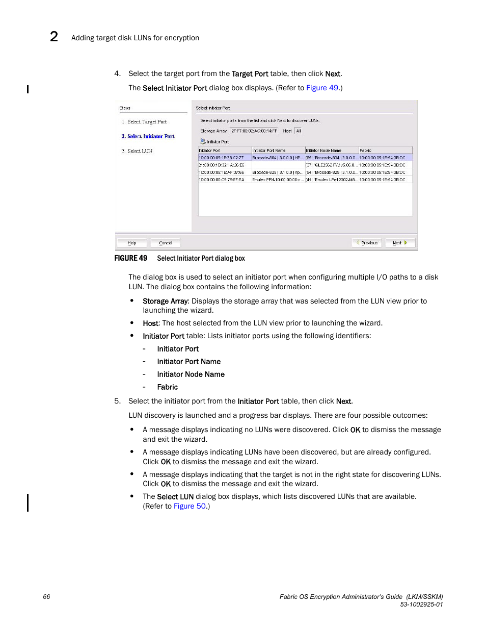 Brocade Fabric OS Encryption Administrator’s Guide Supporting NetApp Lifetime Key Manager (LKM) and KeySecure Storage Secure Key Manager (SSKM) Environments (Supporting Fabric OS v7.2.0) User Manual | Page 84 / 300