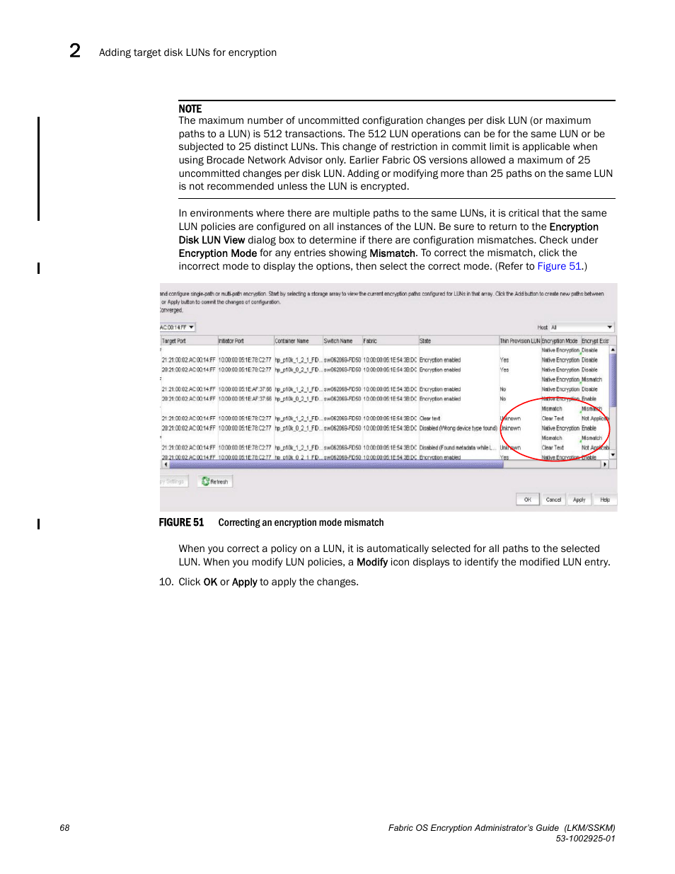 Brocade Fabric OS Encryption Administrator’s Guide Supporting NetApp Lifetime Key Manager (LKM) and KeySecure Storage Secure Key Manager (SSKM) Environments (Supporting Fabric OS v7.2.0) User Manual | Page 86 / 300