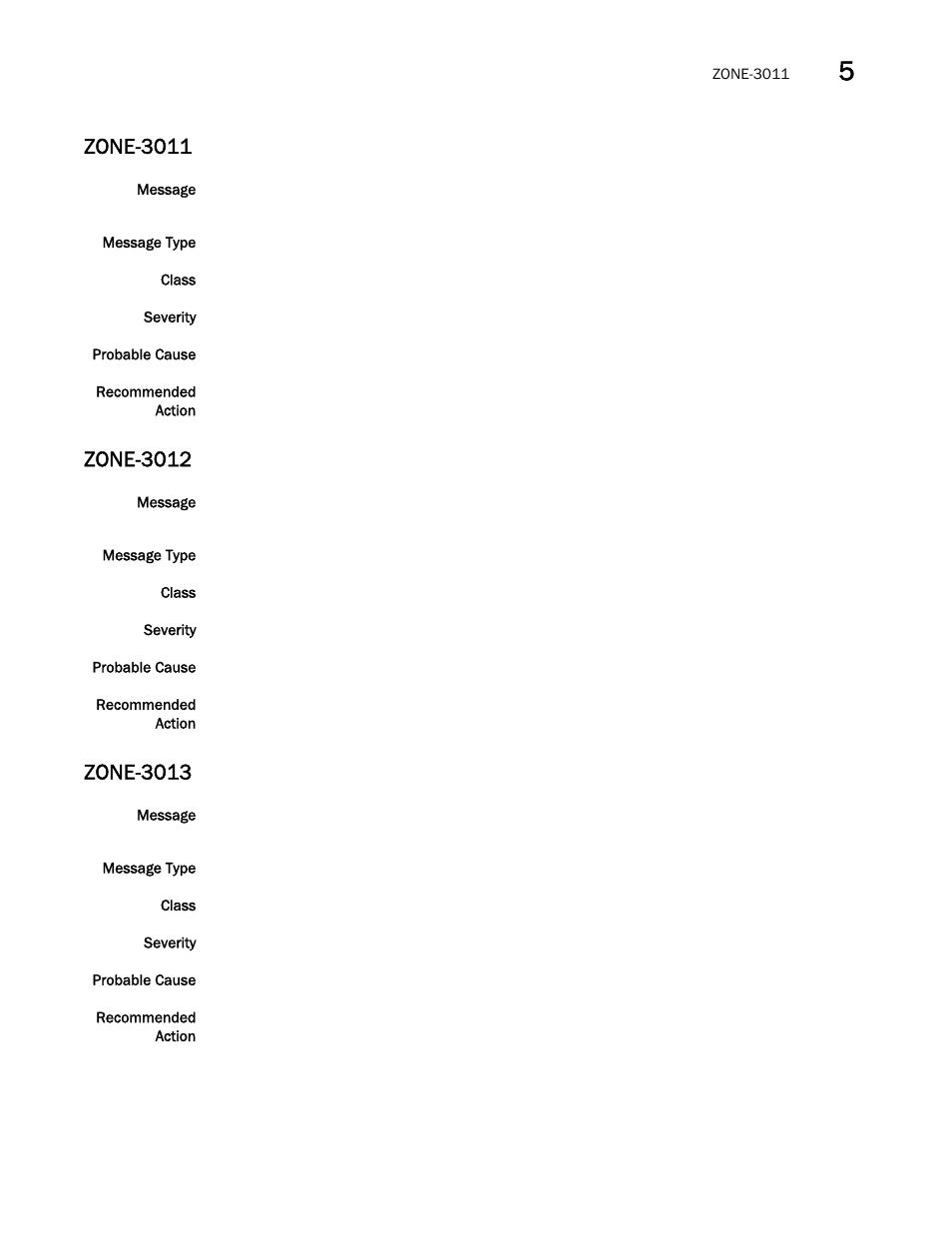 Zone-3011, Zone-3012, Zone-3013 | Brocade Fabric OS Message Reference (Supporting Fabric OS v7.3.0) User Manual | Page 1003 / 1008