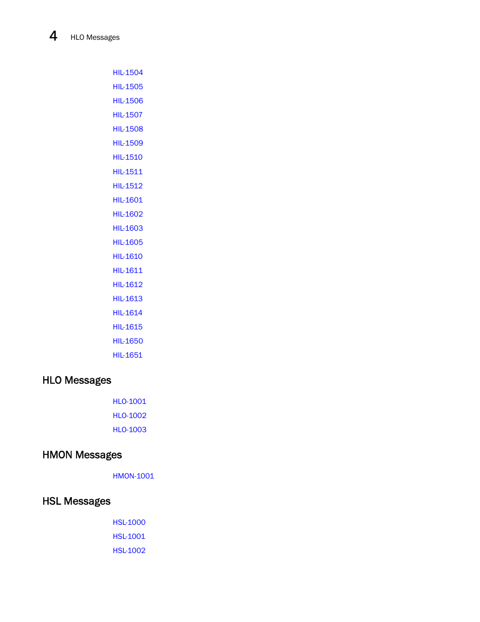 Hlo messages, Hmon messages, Hsl messages | Brocade Fabric OS Message Reference (Supporting Fabric OS v7.3.0) User Manual | Page 120 / 1008