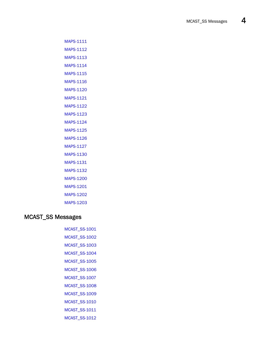 Mcast_ss messages | Brocade Fabric OS Message Reference (Supporting Fabric OS v7.3.0) User Manual | Page 125 / 1008