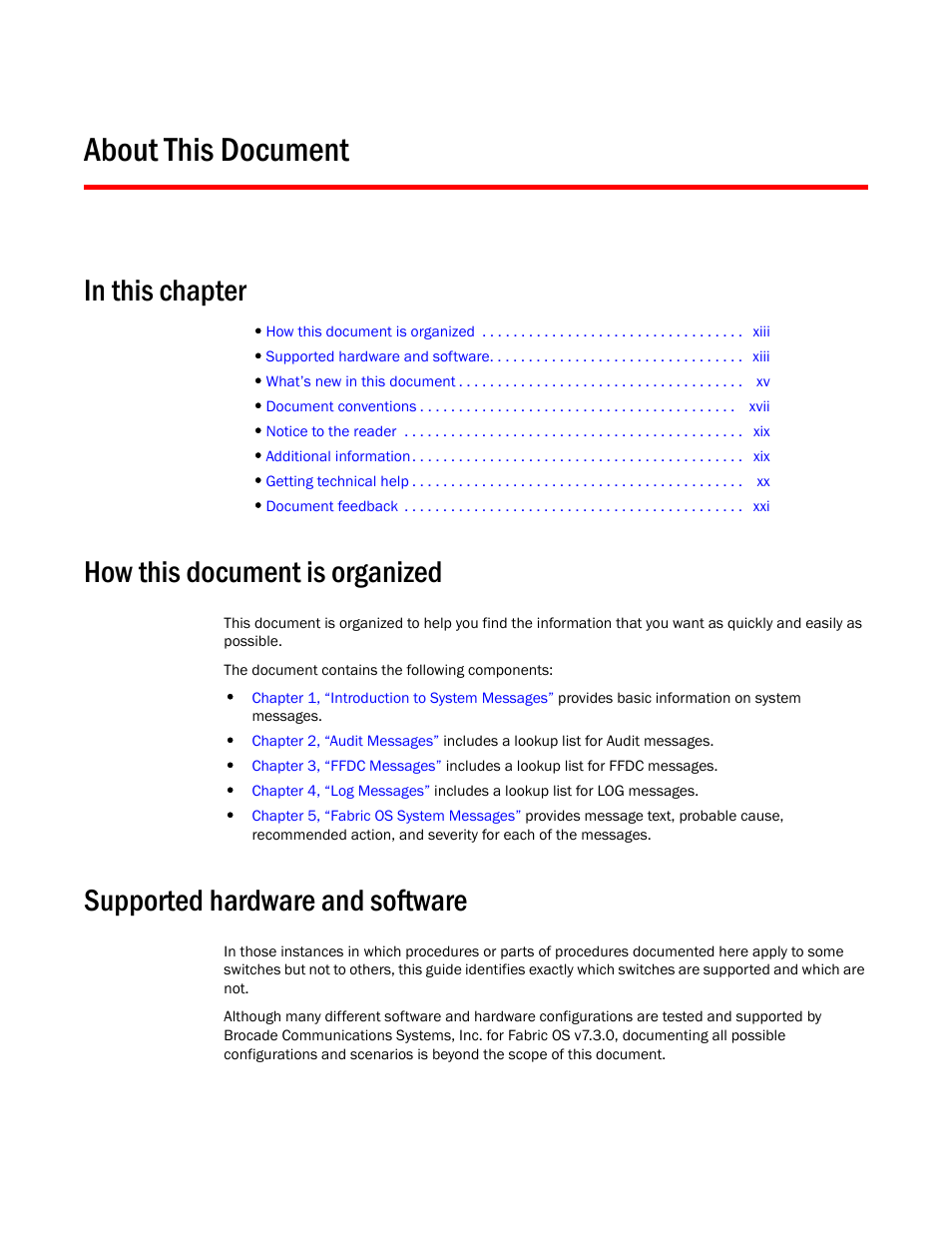 About this document, How this document is organized, Supported hardware and software | Brocade Fabric OS Message Reference (Supporting Fabric OS v7.3.0) User Manual | Page 13 / 1008