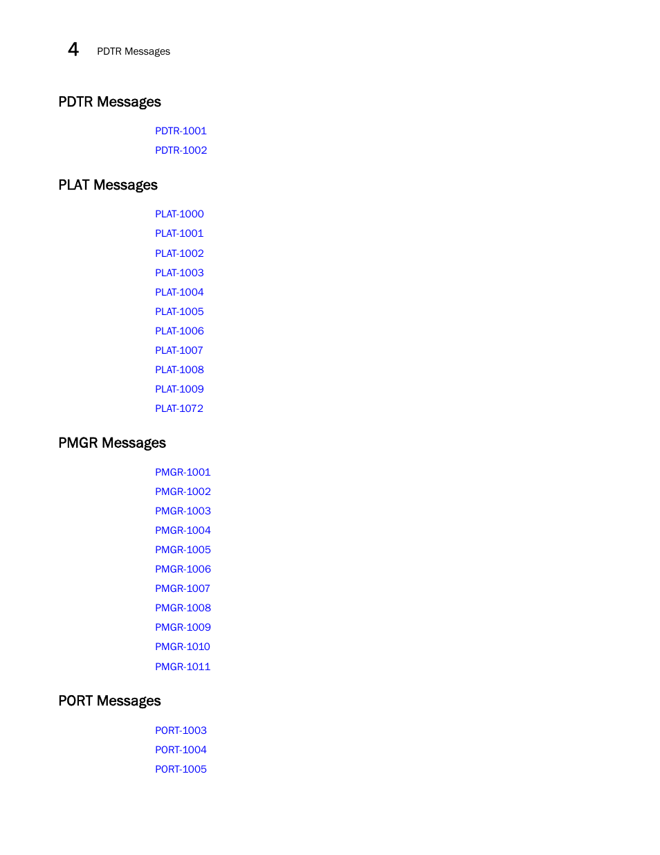 Pdtr messages, Plat messages, Pmgr messages | Port messages | Brocade Fabric OS Message Reference (Supporting Fabric OS v7.3.0) User Manual | Page 130 / 1008