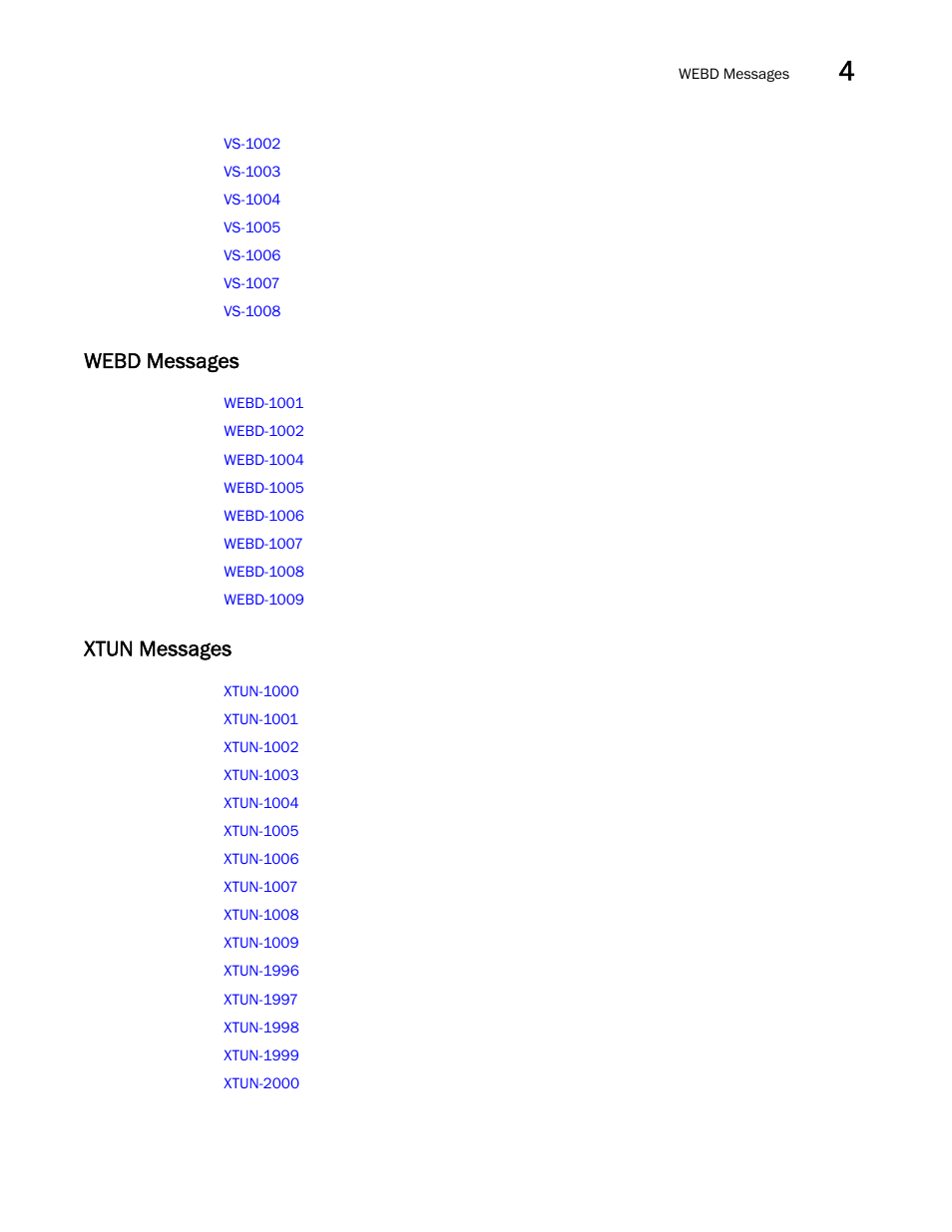 Webd messages, Xtun messages | Brocade Fabric OS Message Reference (Supporting Fabric OS v7.3.0) User Manual | Page 149 / 1008