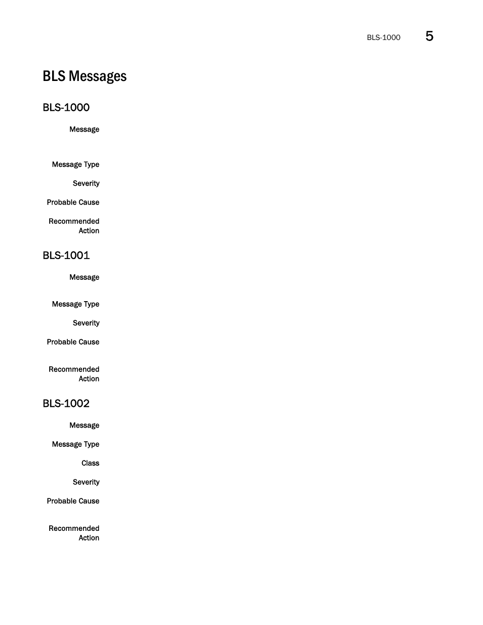 Bls messages, Bls-1000, Bls-1001 | Bls-1002 | Brocade Fabric OS Message Reference (Supporting Fabric OS v7.3.0) User Manual | Page 217 / 1008
