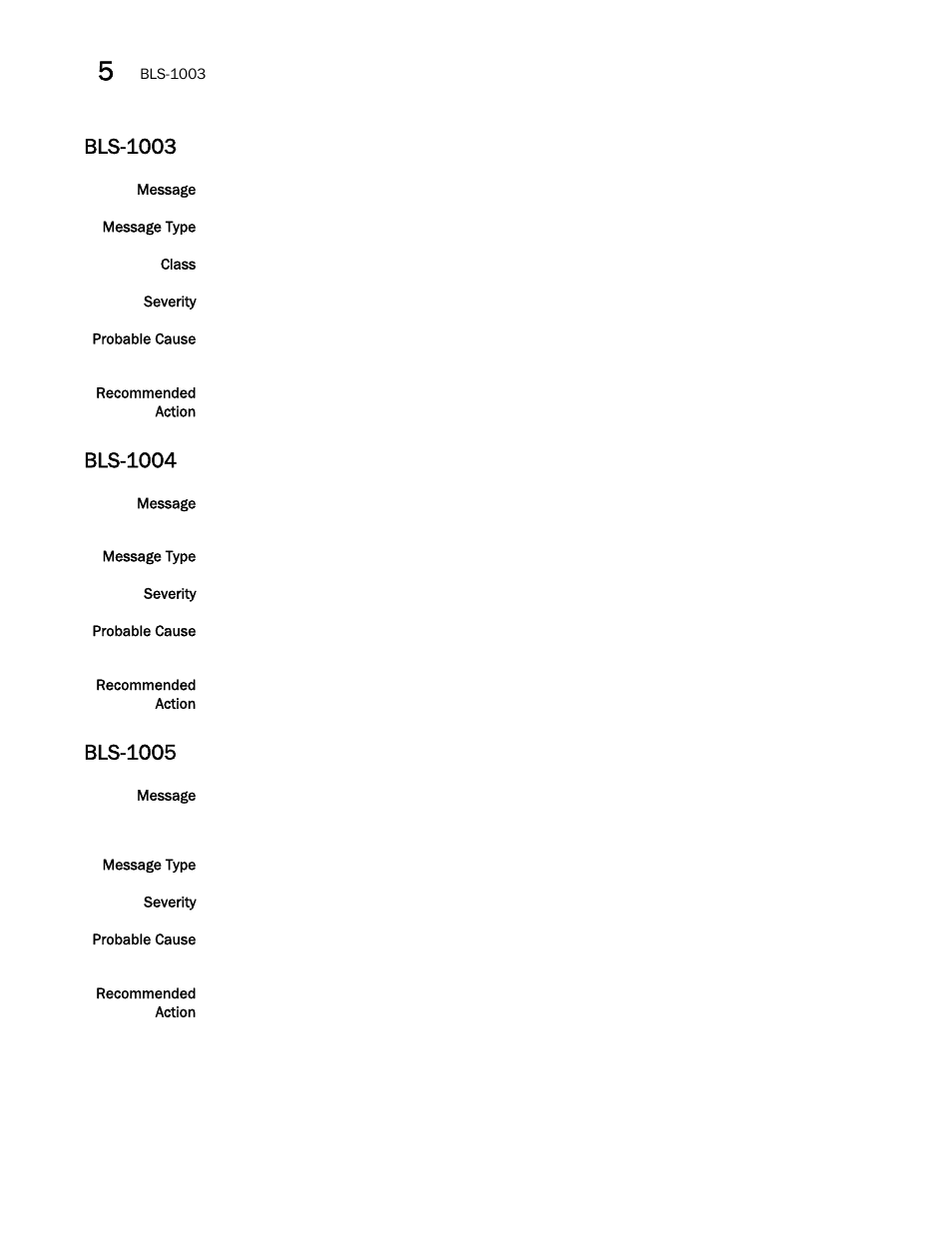 Bls-1003, Bls-1004, Bls-1005 | Brocade Fabric OS Message Reference (Supporting Fabric OS v7.3.0) User Manual | Page 218 / 1008