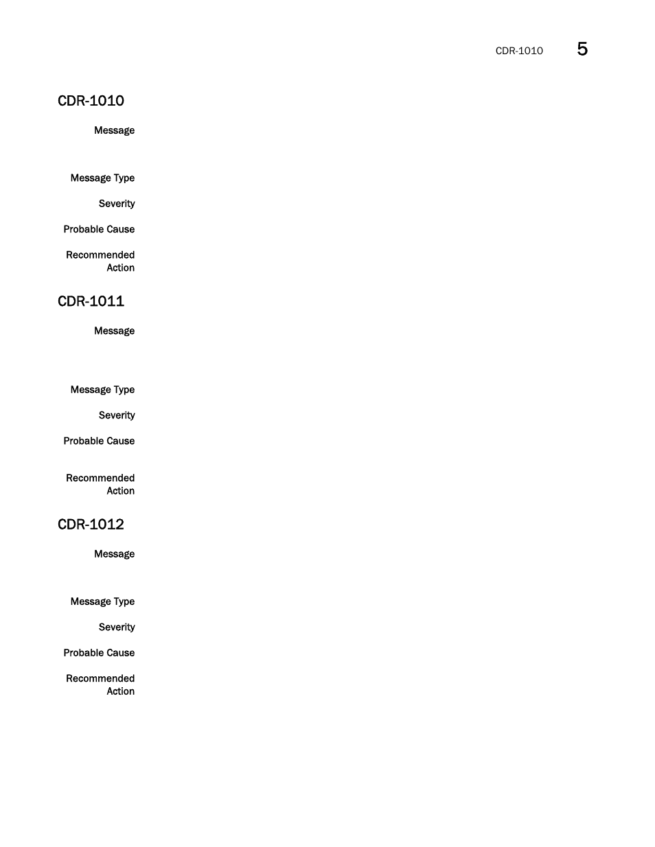 Cdr-1010, Cdr-1011, Cdr-1012 | Brocade Fabric OS Message Reference (Supporting Fabric OS v7.3.0) User Manual | Page 253 / 1008