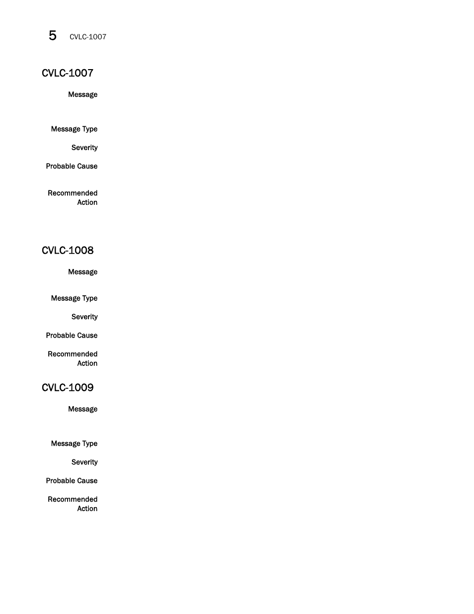 Cvlc-1007, Cvlc-1008, Cvlc-1009 | Brocade Fabric OS Message Reference (Supporting Fabric OS v7.3.0) User Manual | Page 290 / 1008