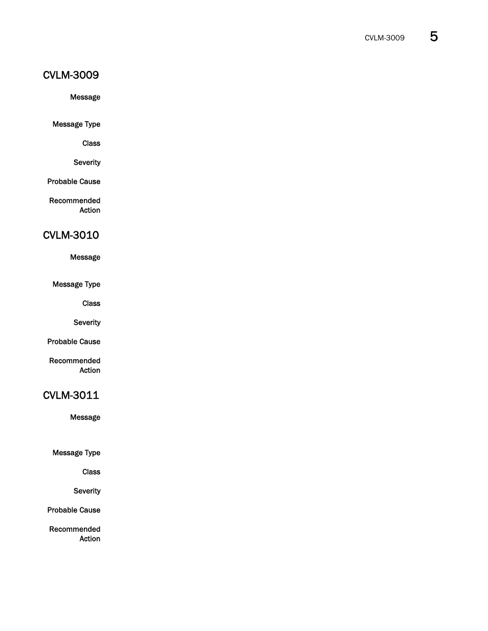 Cvlm-3009, Cvlm-3010, Cvlm-3011 | Brocade Fabric OS Message Reference (Supporting Fabric OS v7.3.0) User Manual | Page 309 / 1008