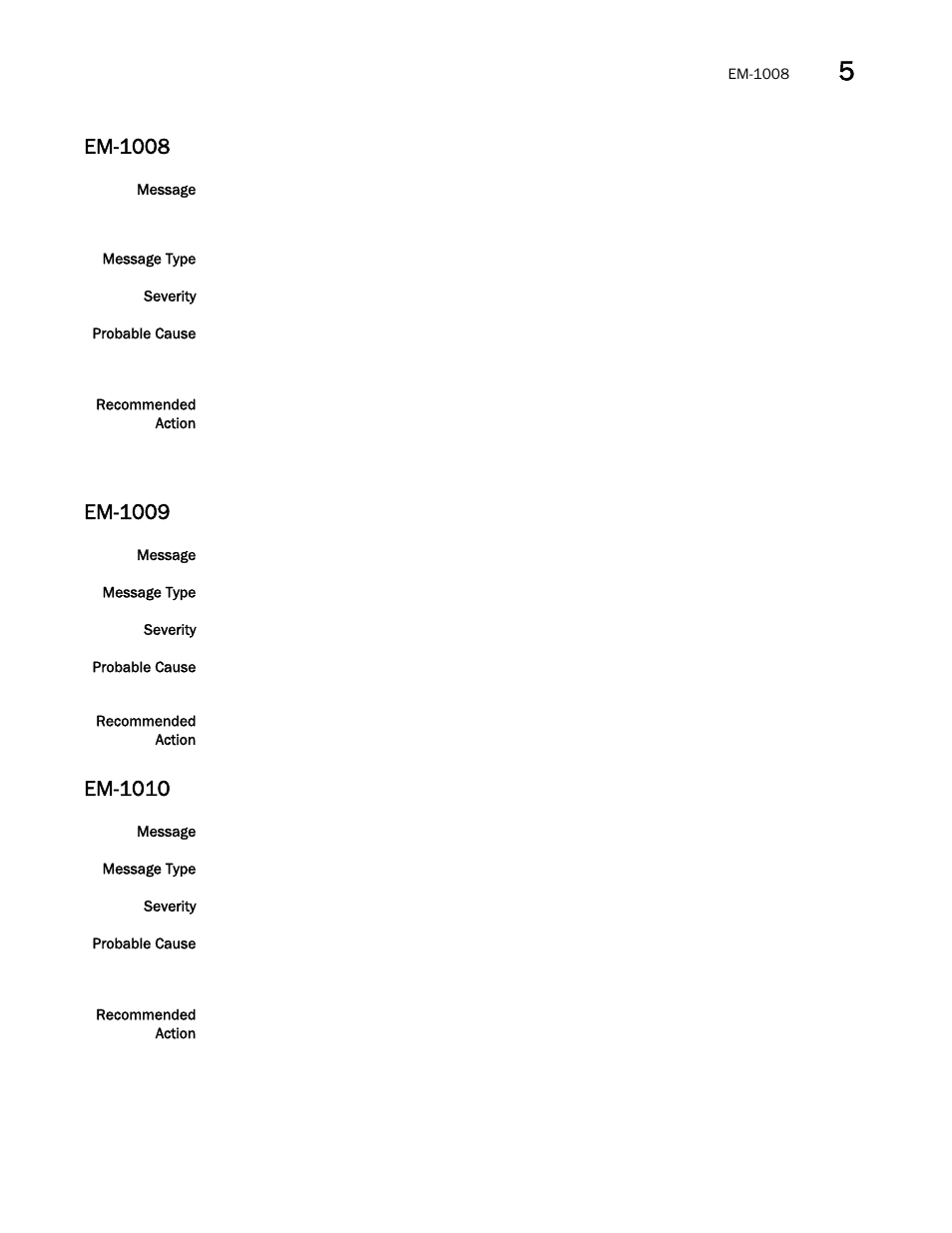 Em-1008, Em-1009, Em-1010 | Brocade Fabric OS Message Reference (Supporting Fabric OS v7.3.0) User Manual | Page 323 / 1008