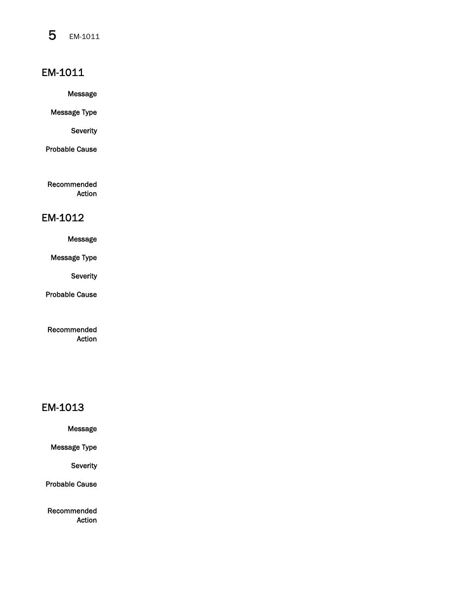 Em-1011, Em-1012, Em-1013 | Brocade Fabric OS Message Reference (Supporting Fabric OS v7.3.0) User Manual | Page 324 / 1008