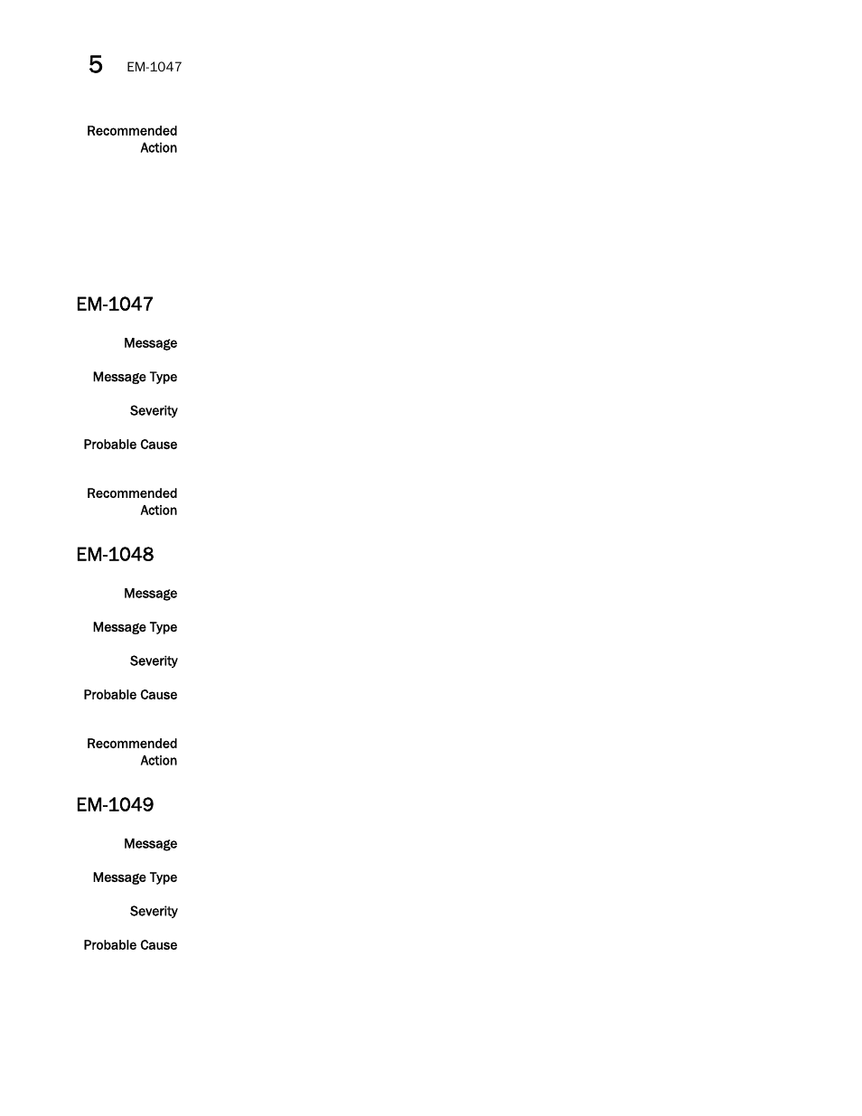 Em-1047, Em-1048, Em-1049 | Brocade Fabric OS Message Reference (Supporting Fabric OS v7.3.0) User Manual | Page 332 / 1008