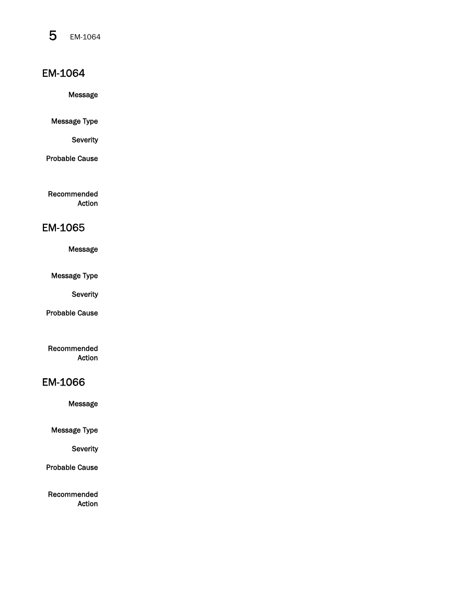 Em-1064, Em-1065, Em-1066 | Brocade Fabric OS Message Reference (Supporting Fabric OS v7.3.0) User Manual | Page 336 / 1008