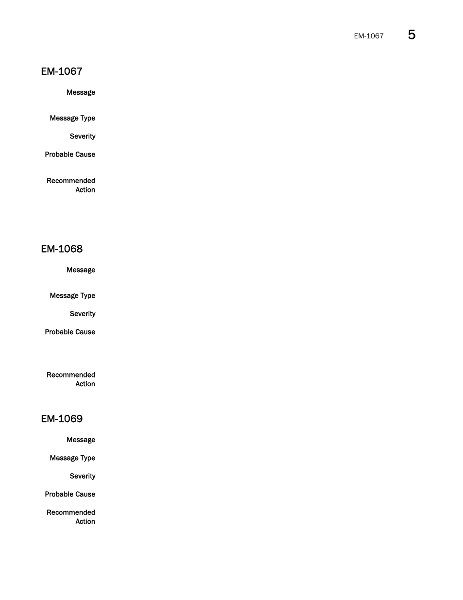 Em-1067, Em-1068, Em-1069 | Brocade Fabric OS Message Reference (Supporting Fabric OS v7.3.0) User Manual | Page 337 / 1008