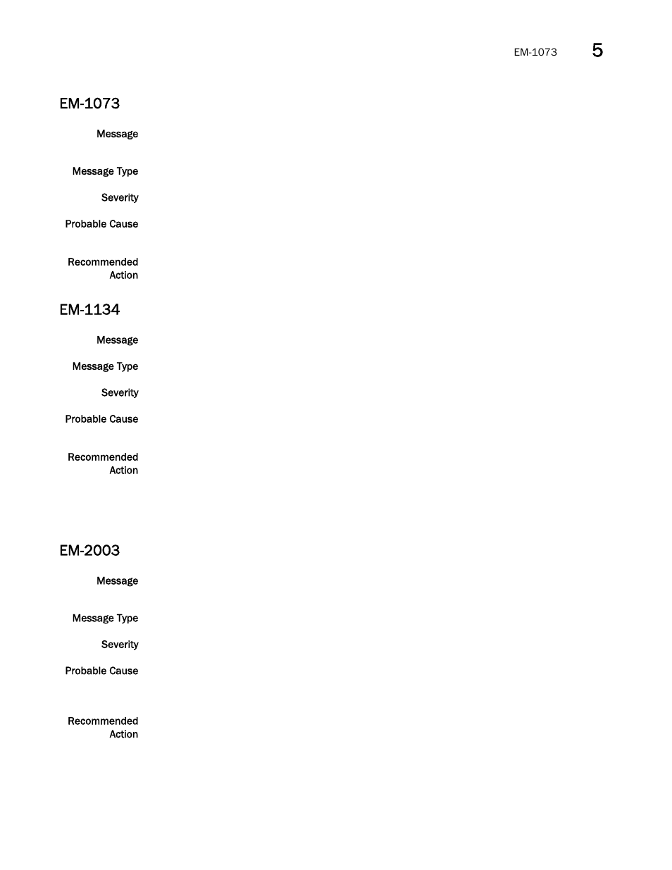 Em-1073, Em-1134, Em-2003 | Brocade Fabric OS Message Reference (Supporting Fabric OS v7.3.0) User Manual | Page 339 / 1008