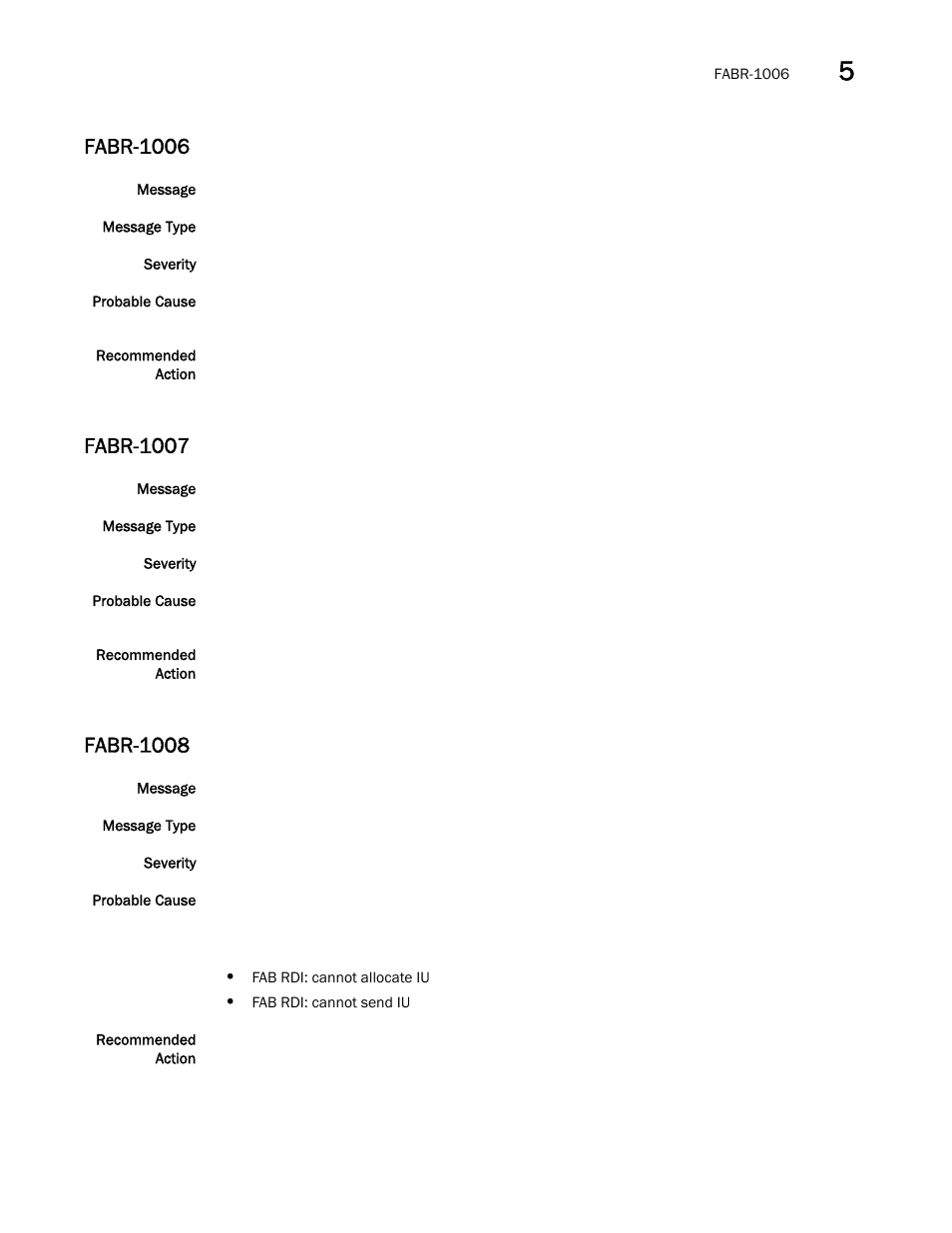 Fabr-1006, Fabr-1007, Fabr-1008 | Brocade Fabric OS Message Reference (Supporting Fabric OS v7.3.0) User Manual | Page 363 / 1008