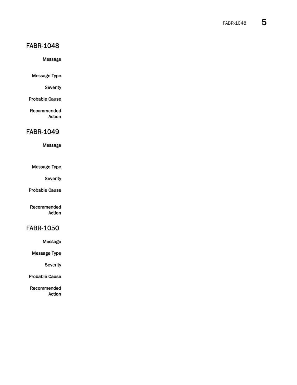 Fabr-1048, Fabr-1049, Fabr-1050 | Brocade Fabric OS Message Reference (Supporting Fabric OS v7.3.0) User Manual | Page 375 / 1008