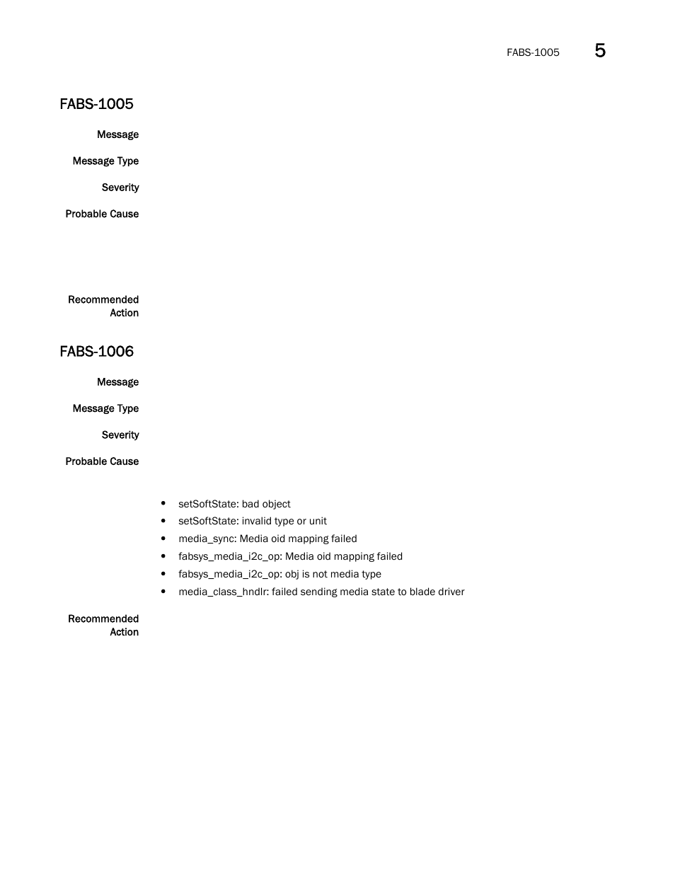 Fabs-1005, Fabs-1006 | Brocade Fabric OS Message Reference (Supporting Fabric OS v7.3.0) User Manual | Page 379 / 1008