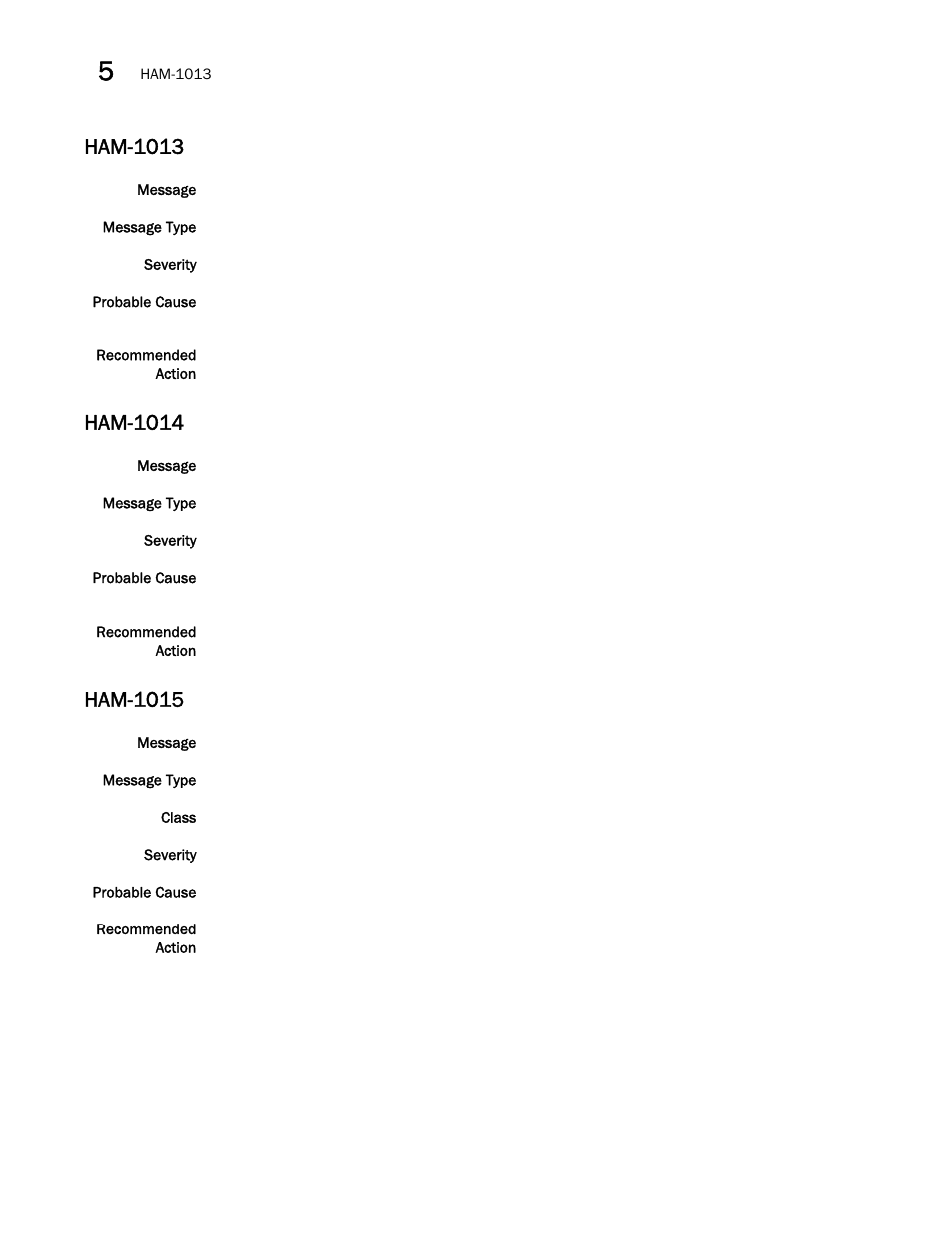 Ham-1013, Ham-1014, Ham-1015 | Brocade Fabric OS Message Reference (Supporting Fabric OS v7.3.0) User Manual | Page 610 / 1008